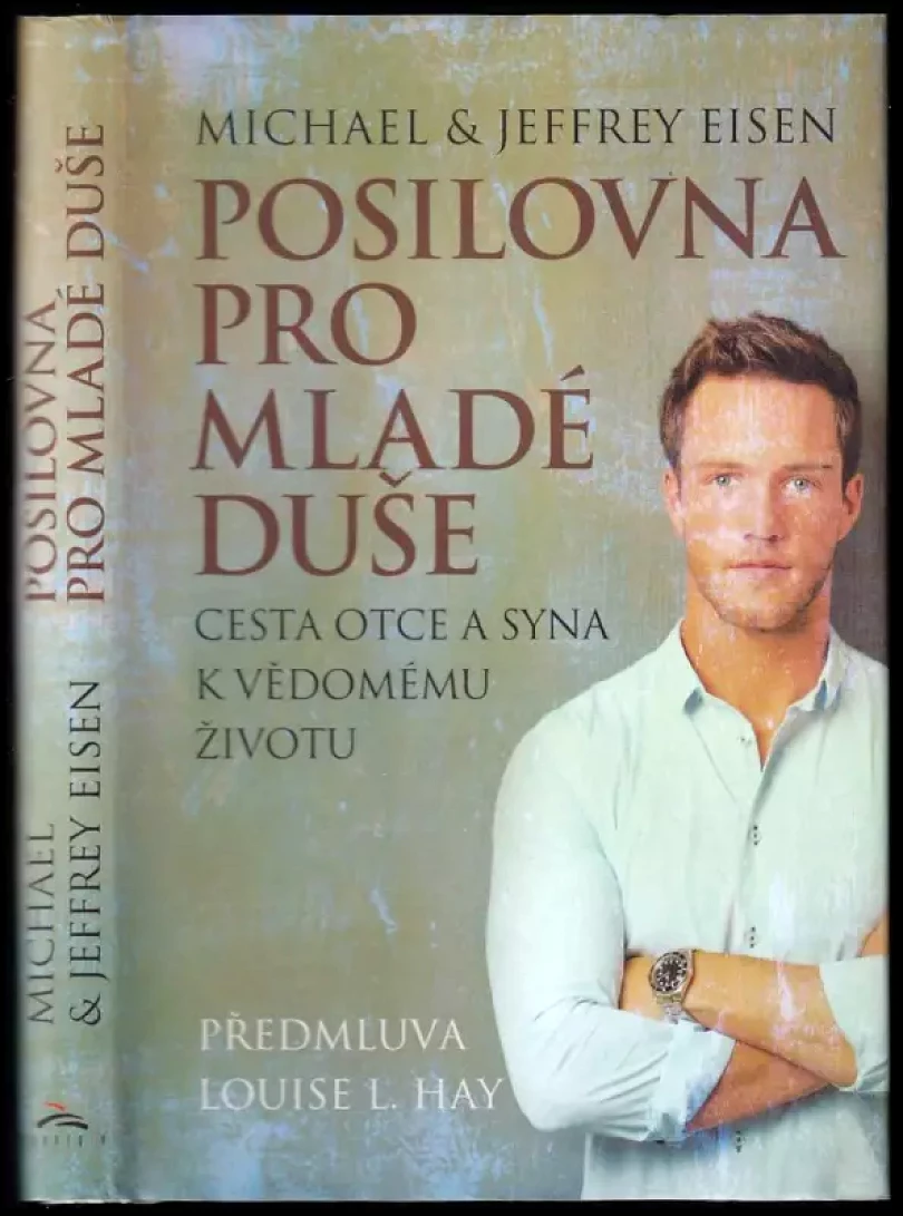 Posilovna pro mladé duše: cesta otce a syna k vědomému životu (Michael Eisen, 2015)