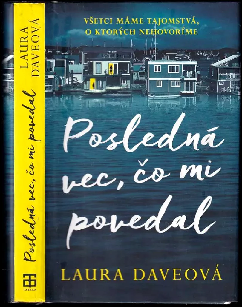 Levně Posledná vec, čo mi povedal (Laura Daveová,, 2021)