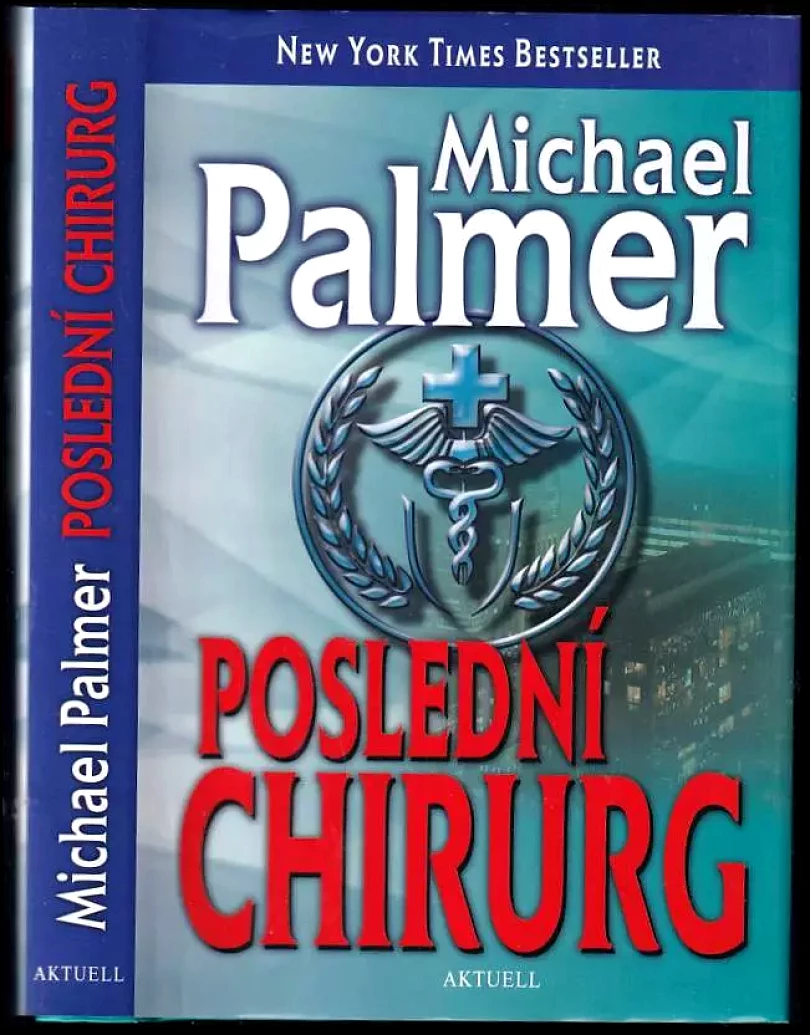 Poslední chirurg (Michael Palmer, 2013)