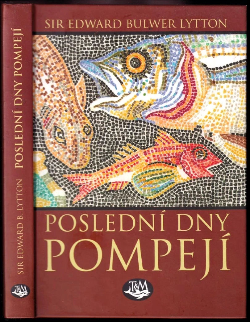 Levně Poslední dny Pompejí (Edward Lytton,, 2012)