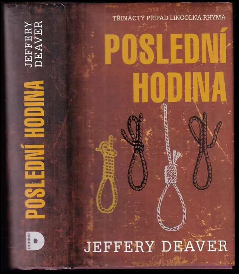 Levně Poslední hodina (Jeffery Deaver, 2017)