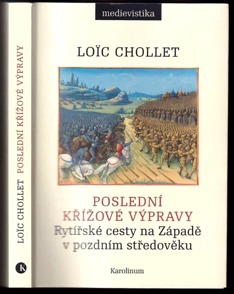 Levně Poslední křížové výpravy (Loïc Chollet, 2025)