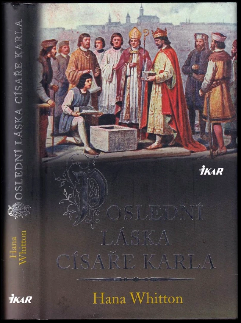 Levně Poslední láska císaře Karla (Hana Whitton, 2019)