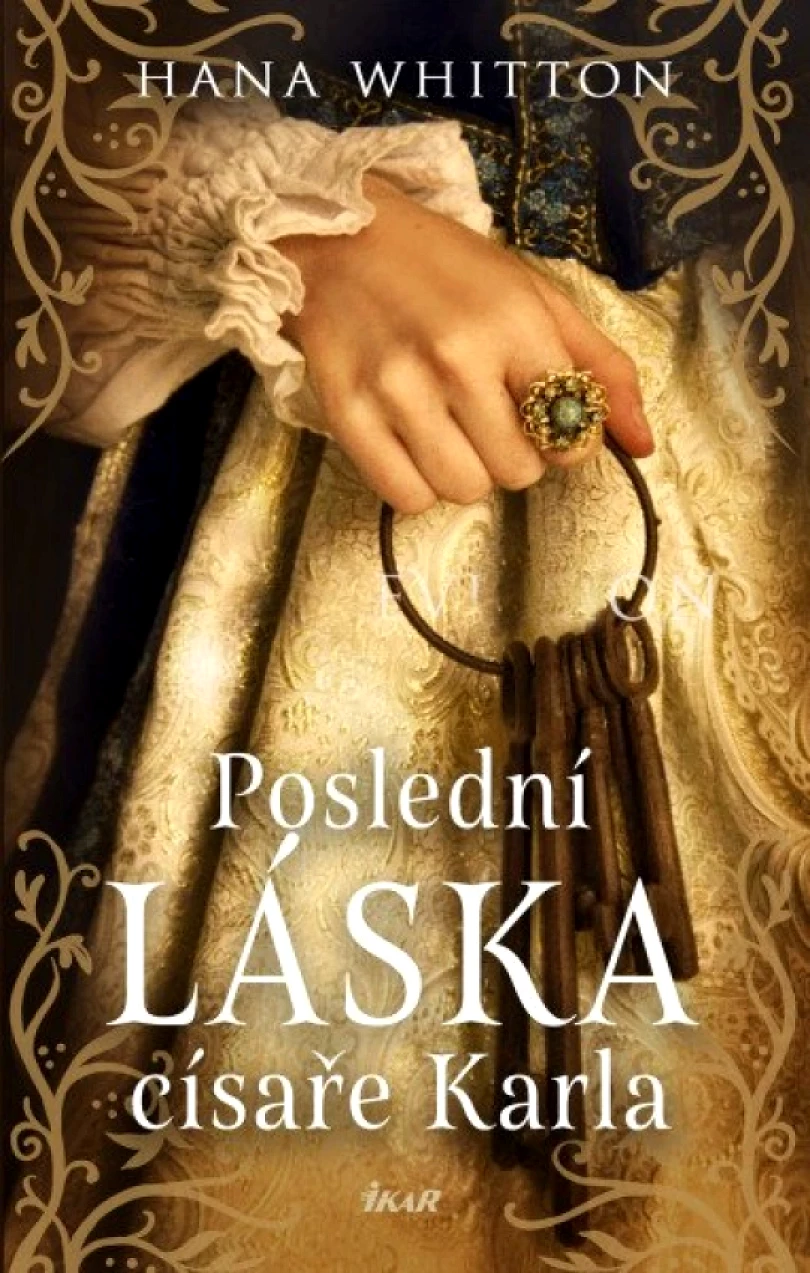 Levně Poslední láska císaře Karla (Hana Whitton, 2026)
