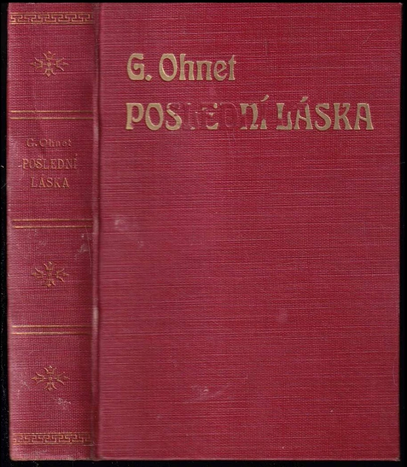 Levně Poslední láska (Georges Ohnet, 1930)