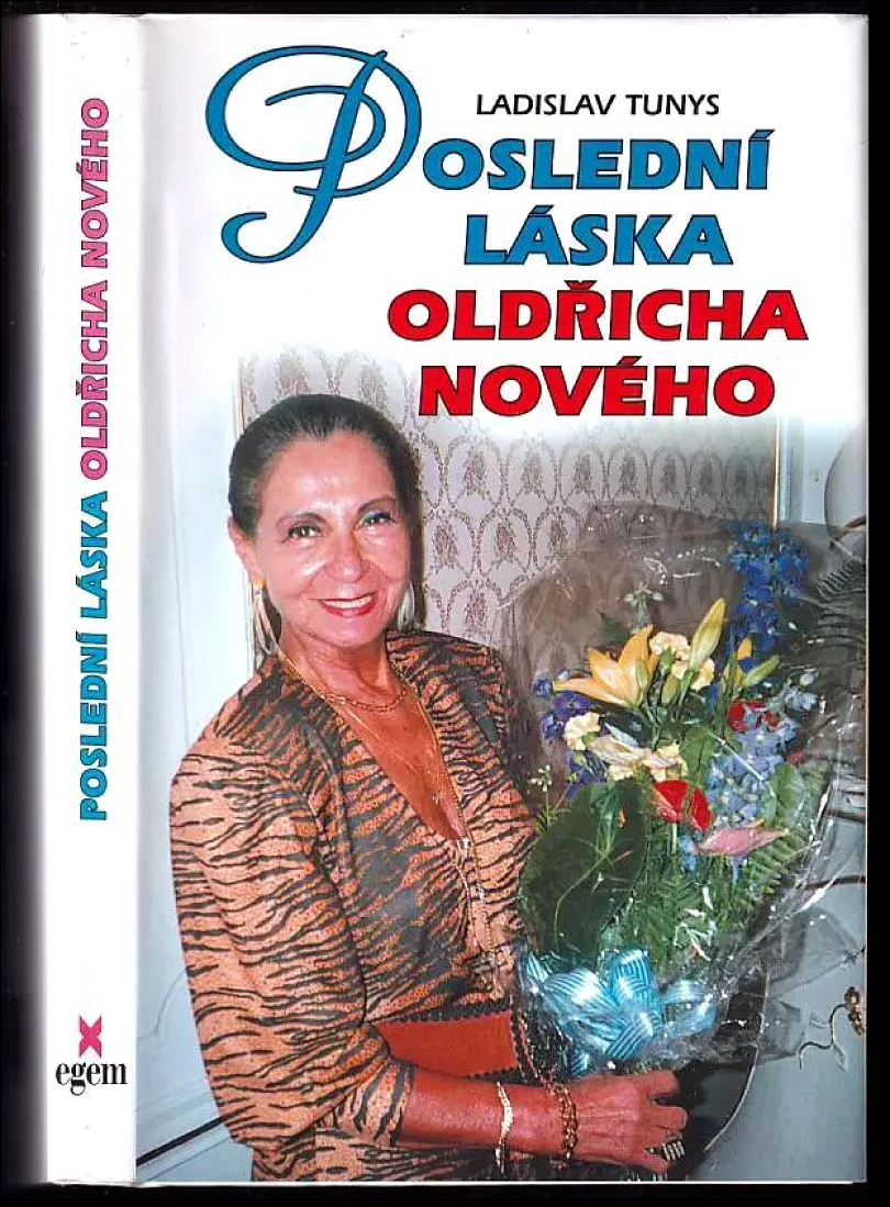 Poslední láska Oldřicha Nového (Ladislav Tunys, 2001)
