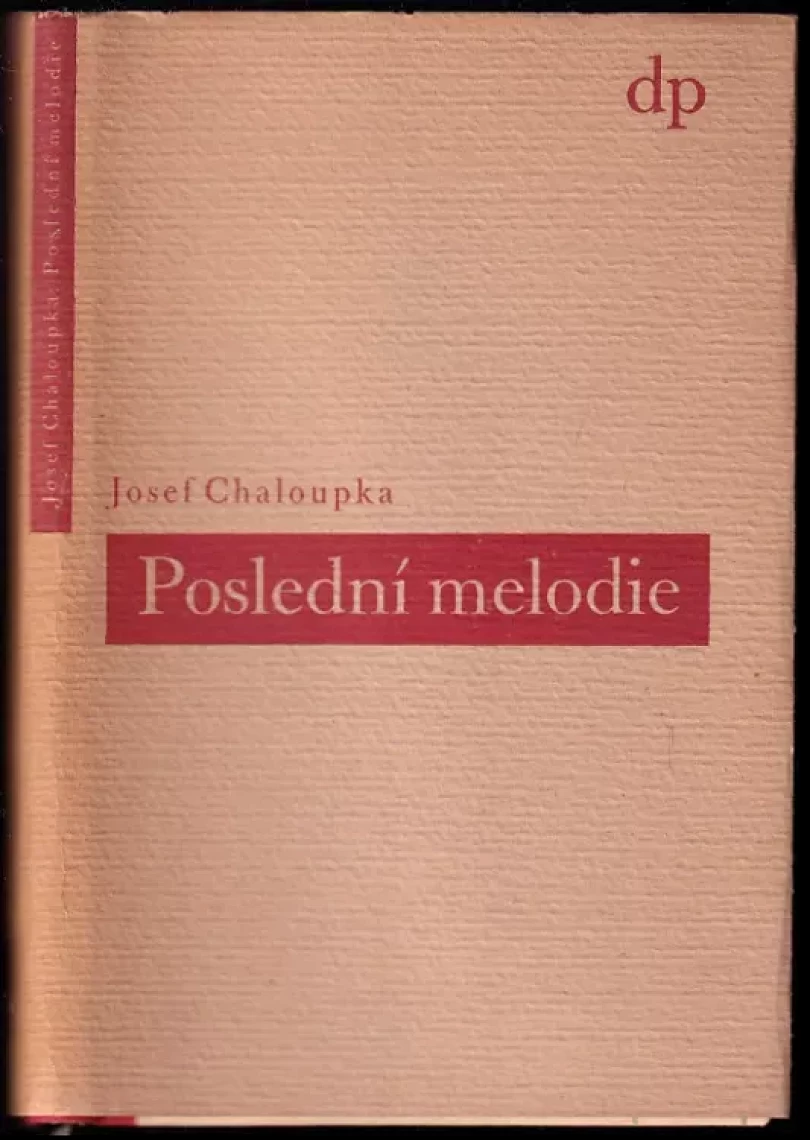 Levně Poslední melodie (Josef Chaloupka, 1938)