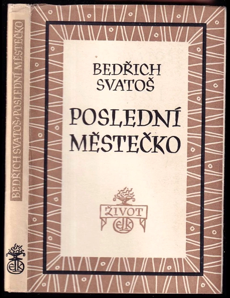 Poslední městečko (Bedřich Svatoš, 1948)