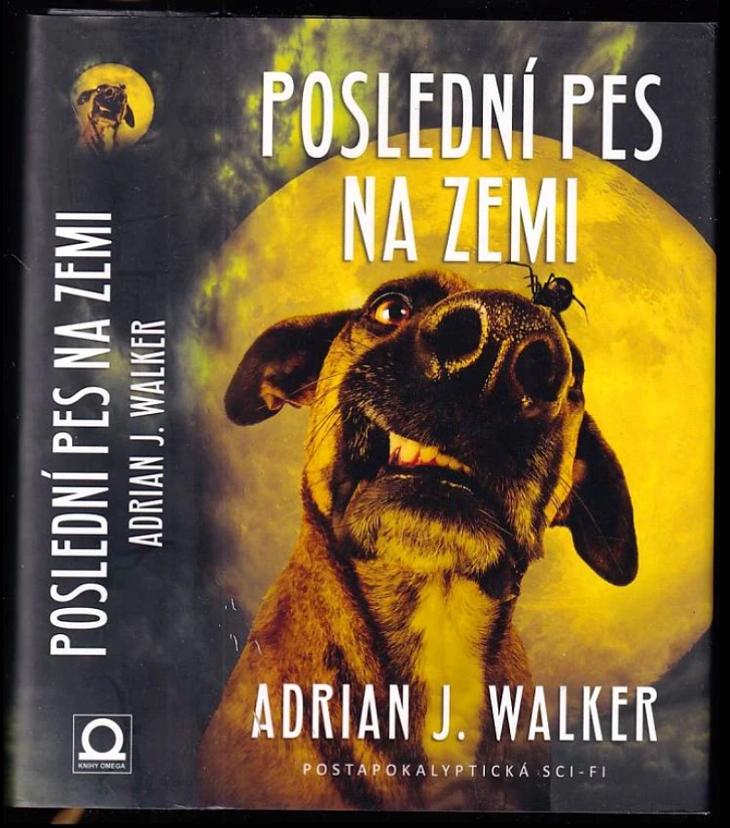 Poslední pes na Zemi (Adrian J Walker, 2019)