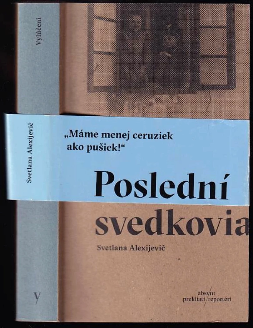 Poslední svedkovia (Svjatlana Aljaksandraŭna Aleksìjevìč, 2018)