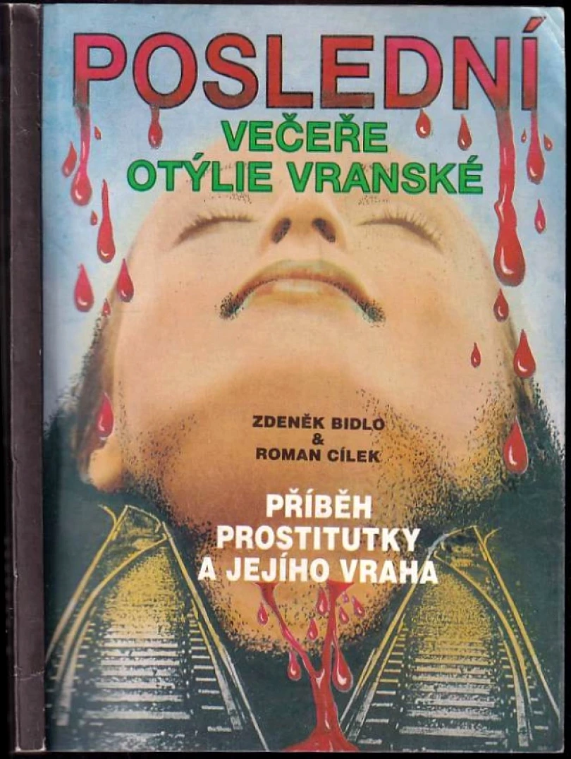 Poslední večeře Otýlie Vranské (Roman Cílek, 1992)