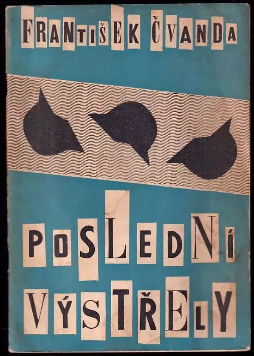 Levně Poslední výstřely (František Čvanda, 1963)