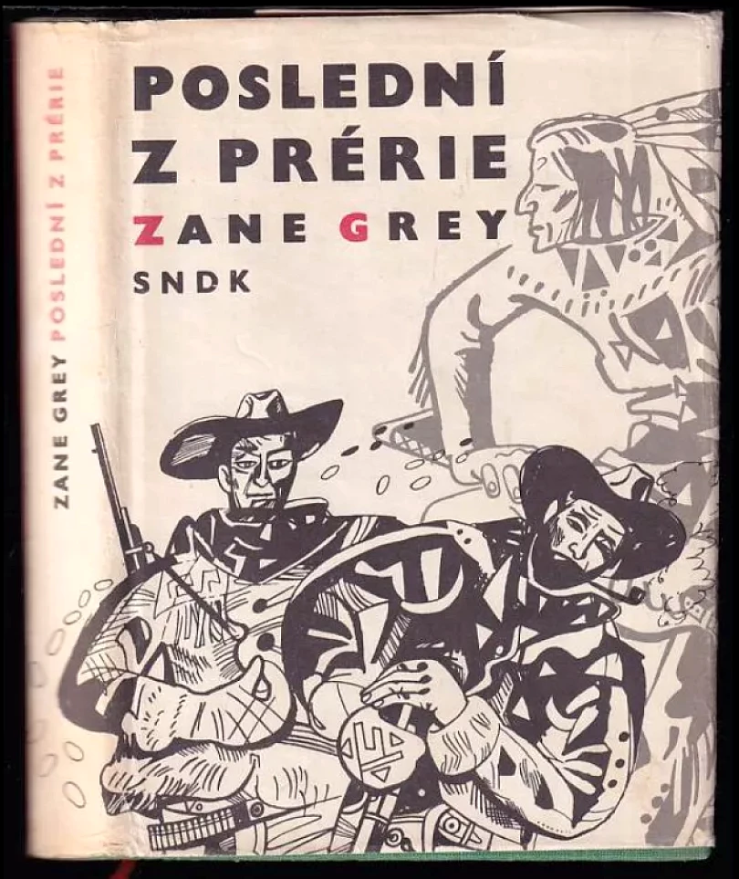Levně Poslední z prérie (Zane Grey, 1966)