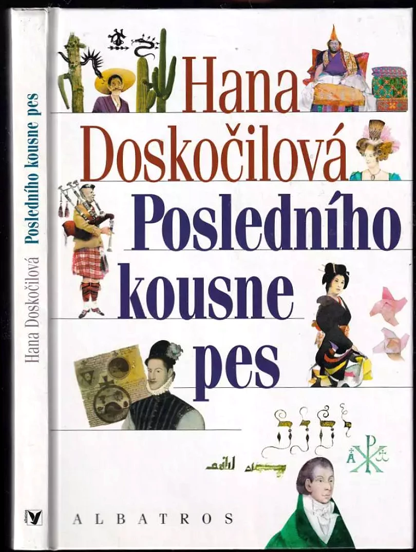 Posledního kousne pes a dalších 24 přísloví v pohádkách (Hana Doskočilová, 2001)