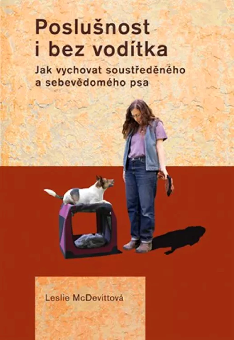 Levně Poslušnost i bez vodítka (Leslie McDevittová,, 2012)