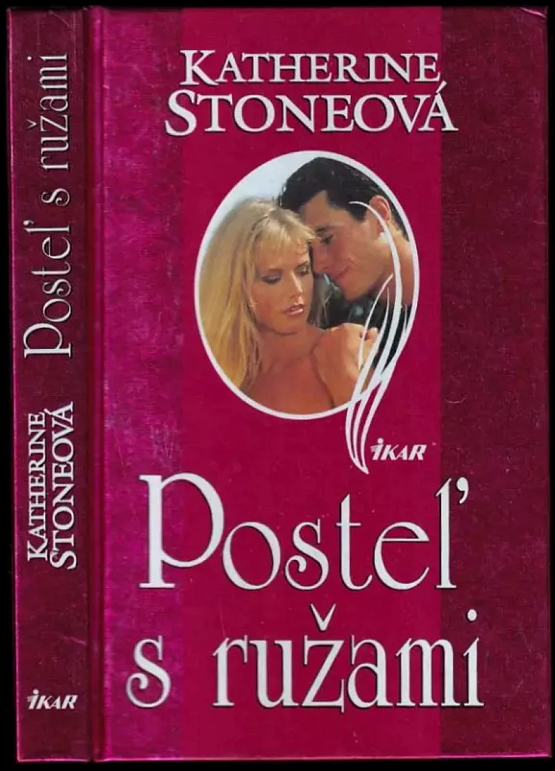 Levně Posteľ s ružami (Katherine Stone, 2001)