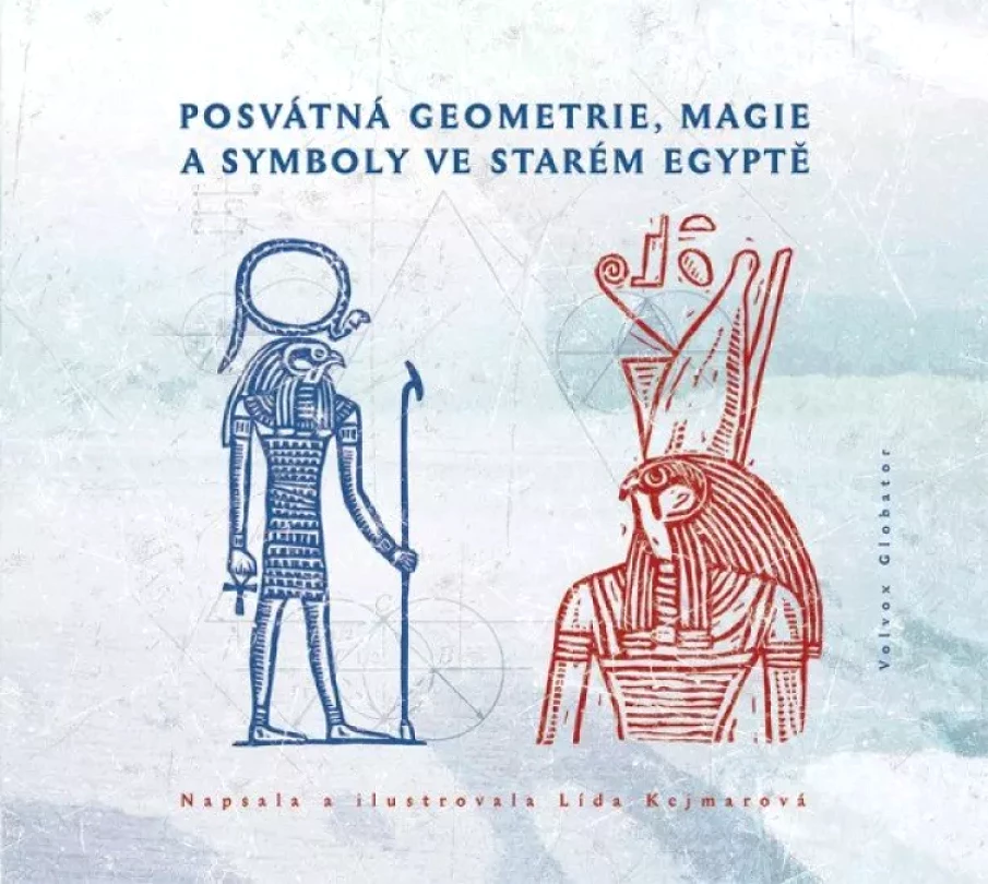 Posvátná geometrie, magie a symboly ve starém Egyptě (Lída Šámalová, 2024)