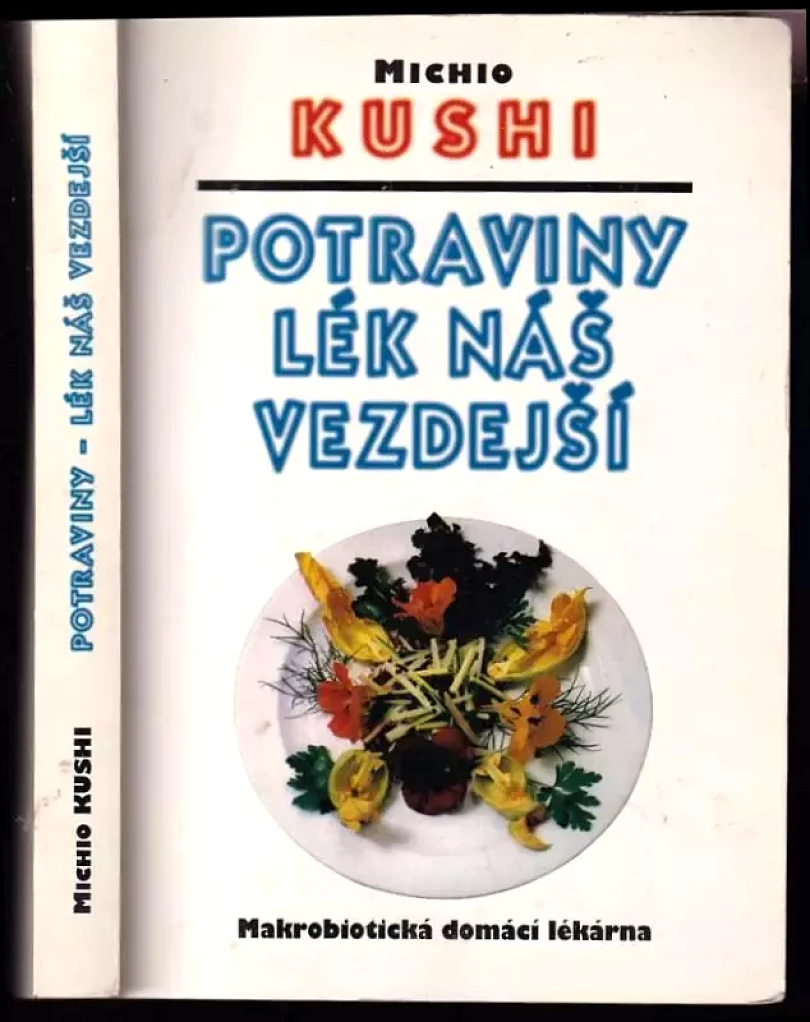 Potraviny lék náš vezdejší (Michio Kushi, 1996)