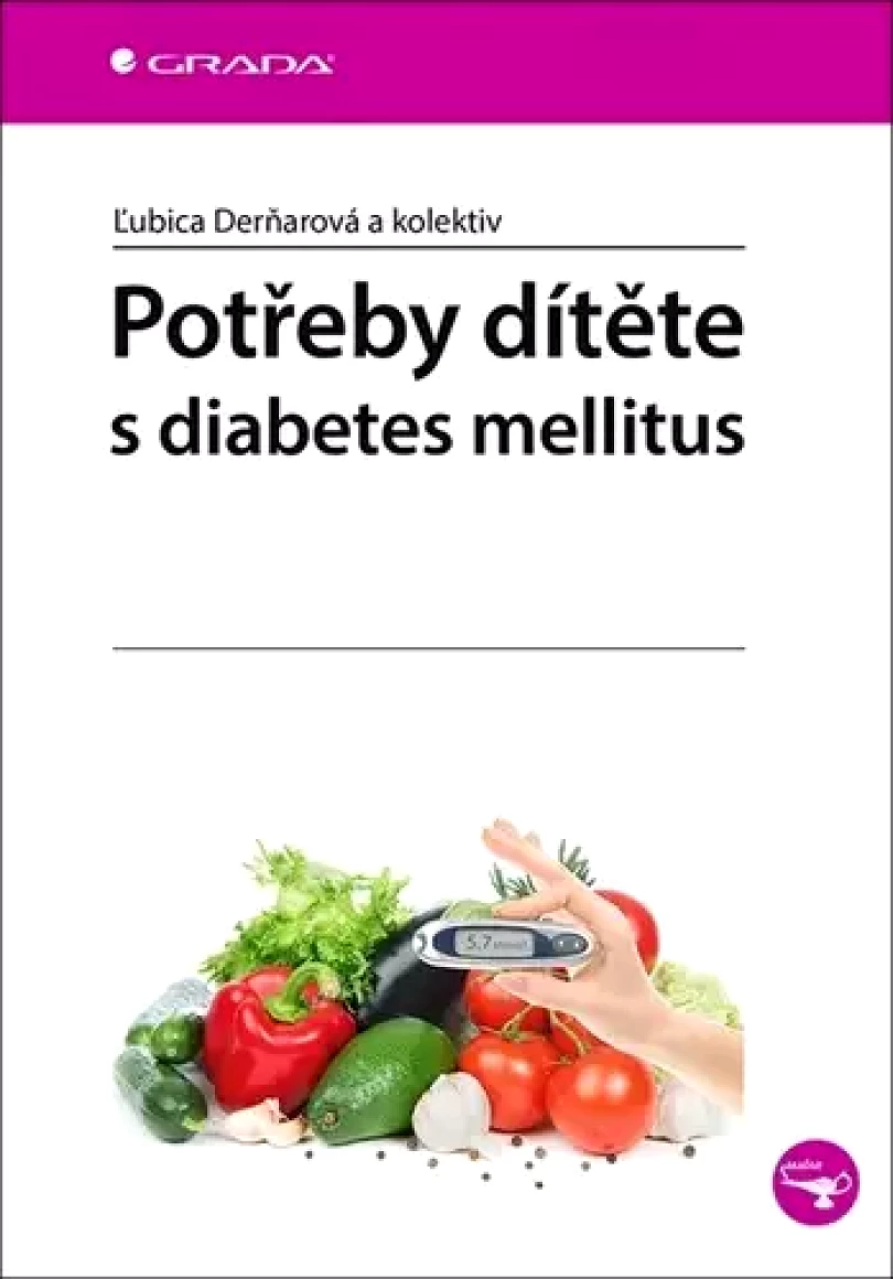 Levně Potřeby dítěte s diabetes mellitus (Ľubica Derňárová, 2021)