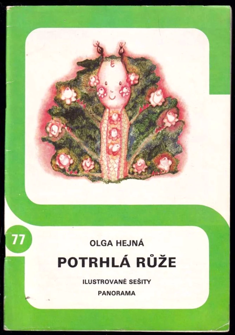 Potrhlá růže (Olga Hejná, 1982)