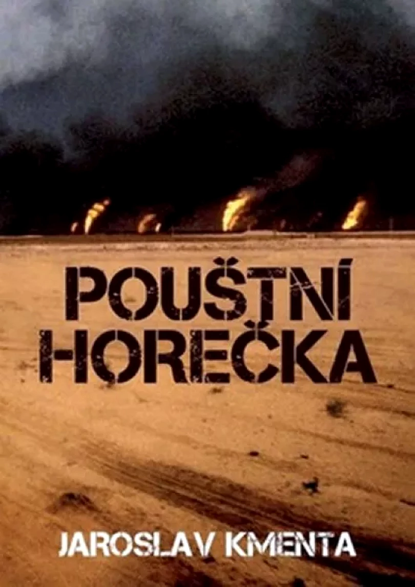 Pouštní horečka (Jaroslav Kmenta, 2011)