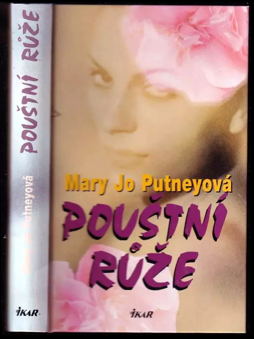 Levně Pouštní růže (Mary Jo Putney, 2003)