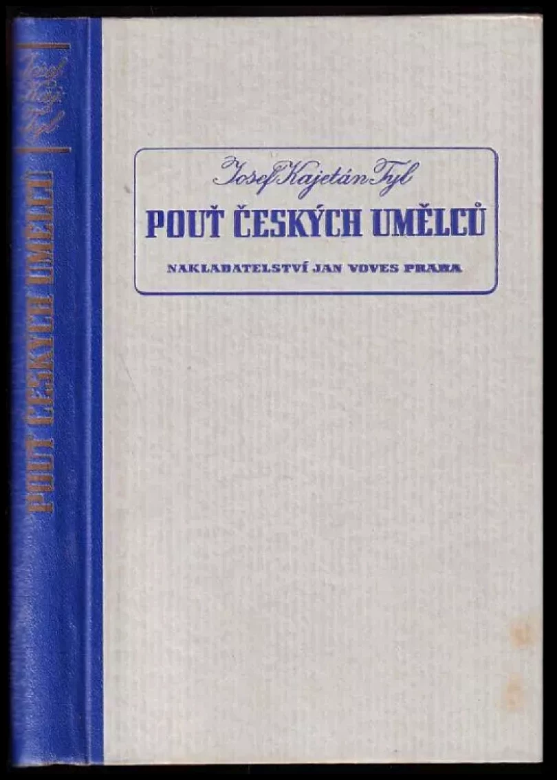 Pouť českých umělců (Josef Kajetán Tyl, 1941)