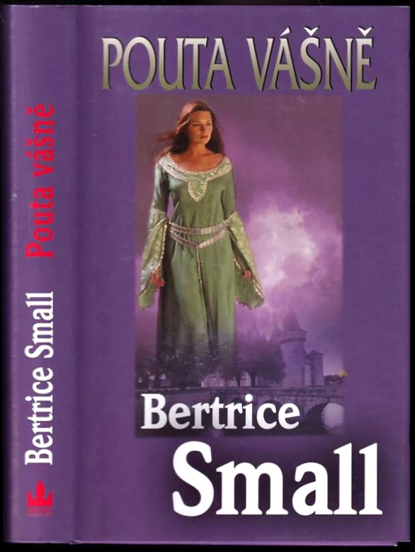 Levně Pouta vášně (Bertrice Small, 2012)