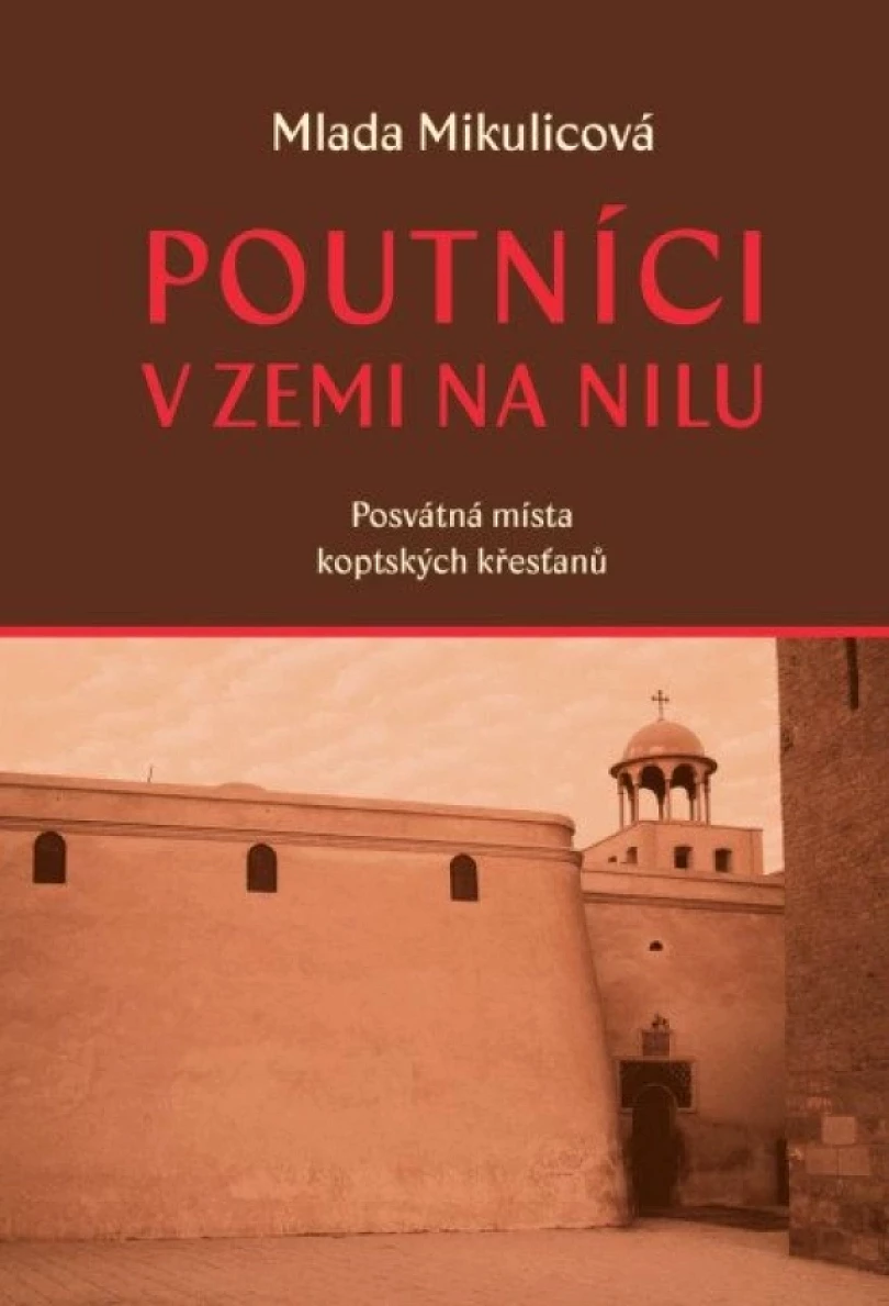 Poutníci v zemi na nilu (Mlada Mikulicová, 2025)