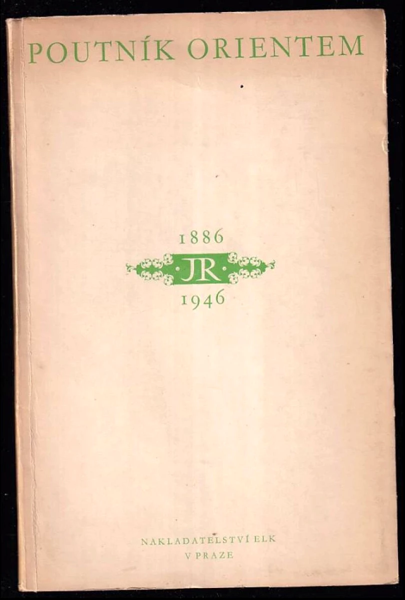 Levně Poutník Orientem (Zdeněk Nejedlý, 1946)