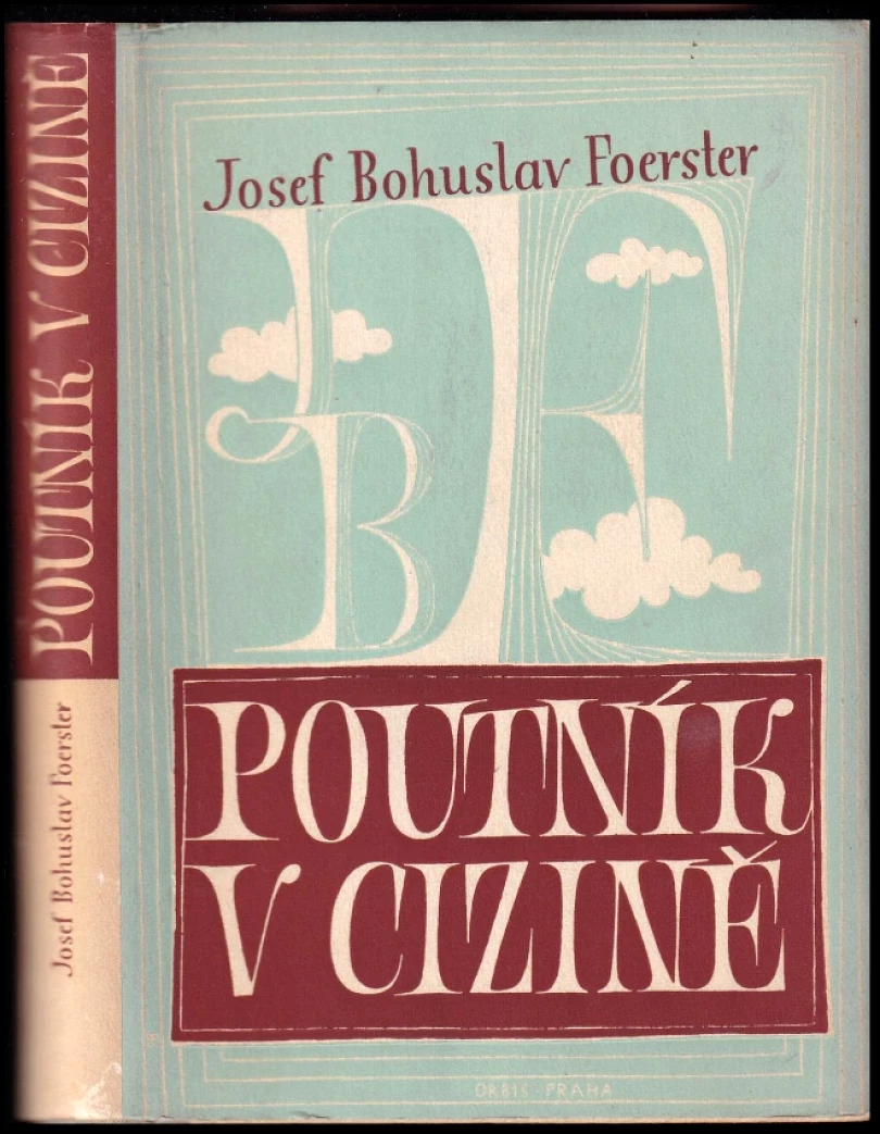 Poutník v cizině (Josef Bohuslav Foerster, 1947)