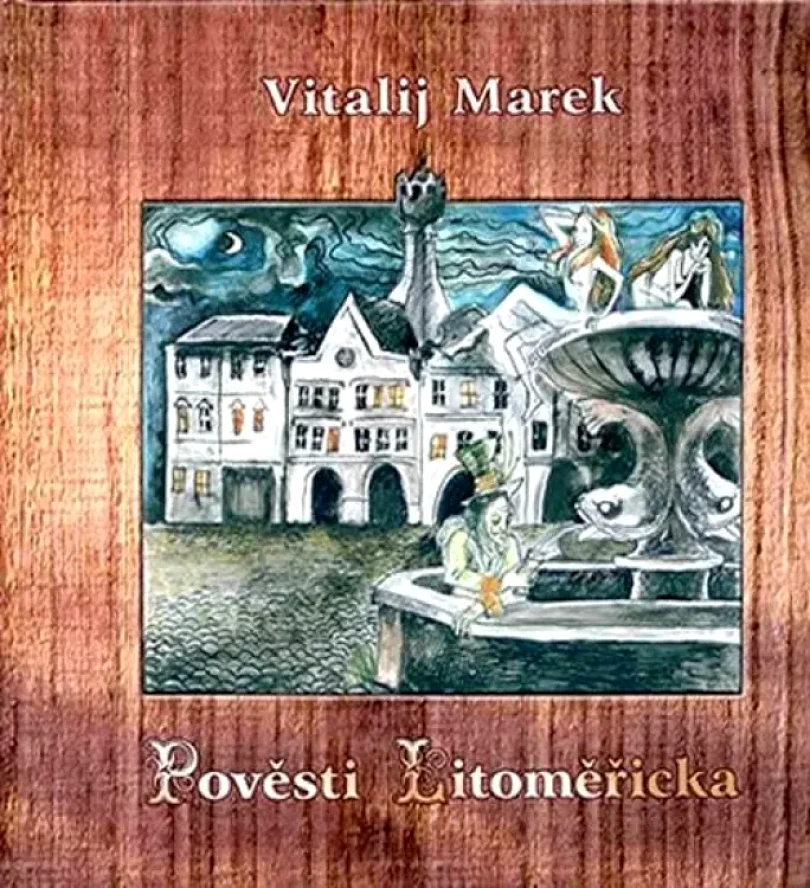Pověsti Litoměřicka (Jiří Dvořák, 2012)