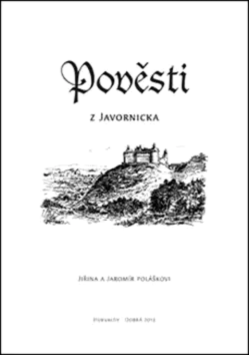Pověsti z Javornicka (Jaromír Polášek, 2013)