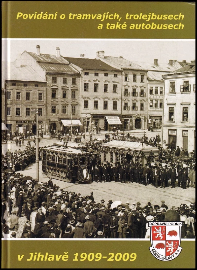 Levně Povídání o tramvajích, trolejbusech a také autobusech v Jihlavě 1909-2009 (Jan Bajer, 2009)