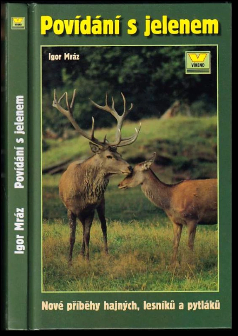 Levně Povídání s jelenem (Igor Mráz, 2002)
