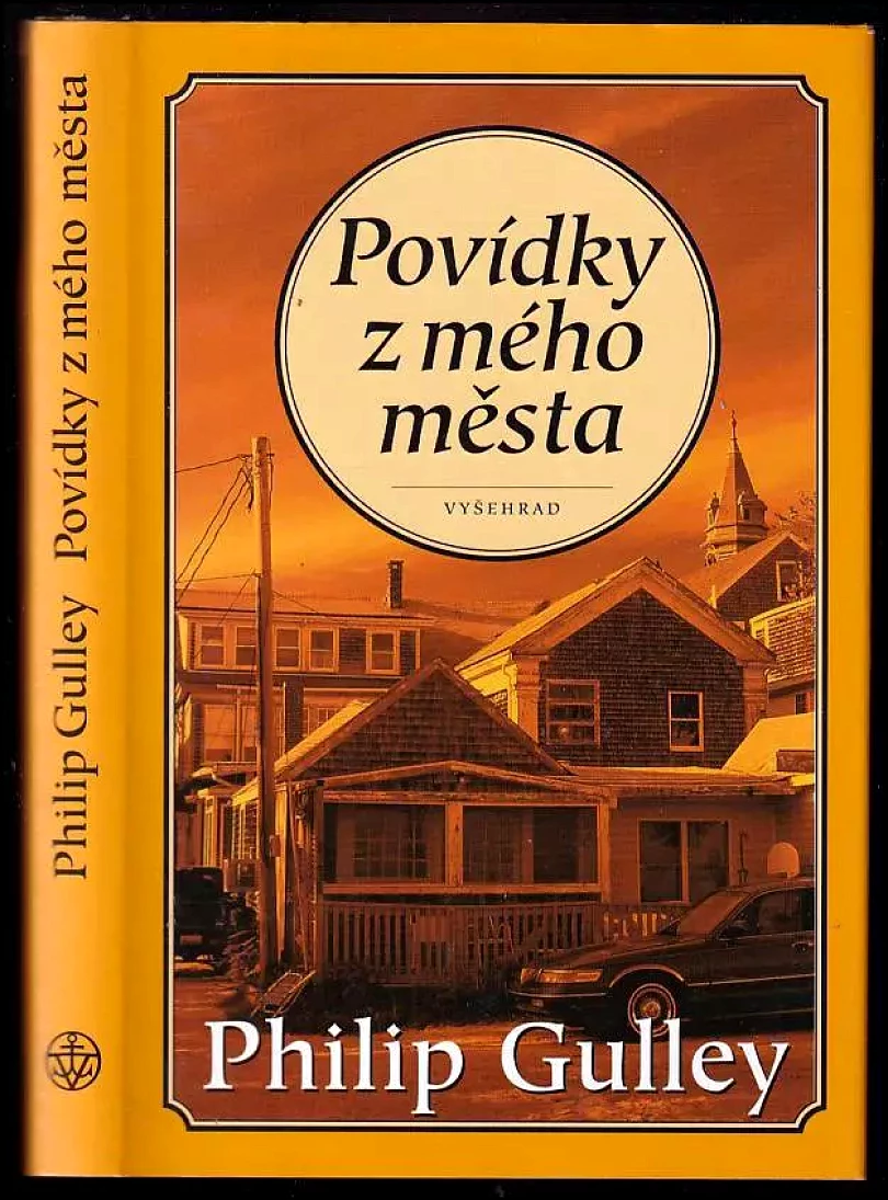 Povídky z mého města : vzpomínky na laskavost, pokoj a radost (Philip Gulley, 2003)