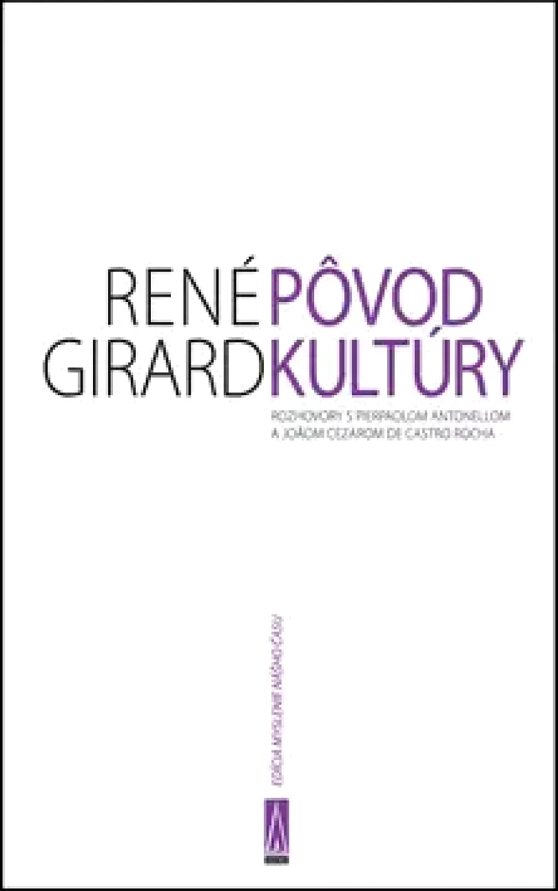 Levně Pôvod kultúry (René Girard, 2011)