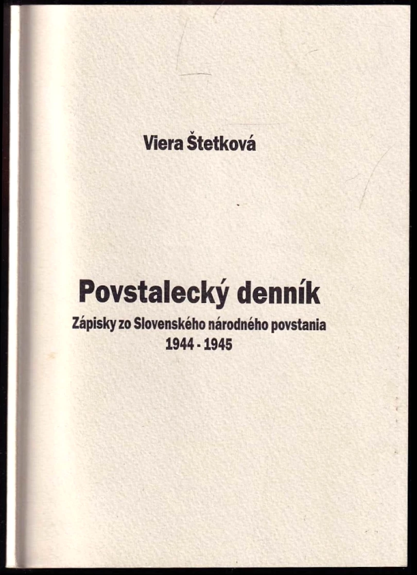 Povstalecký denník (Viera Štetková, 1997)