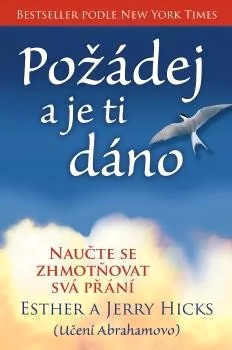 Požádej a je ti dáno (Esther Hicks, 2020)