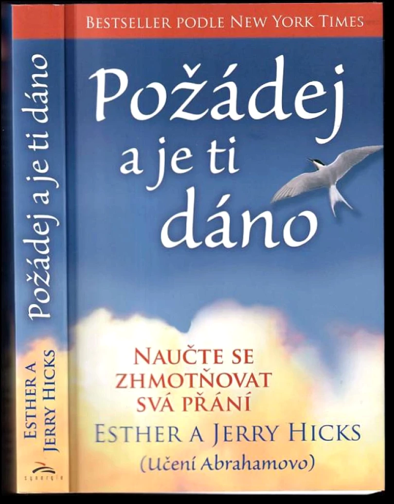 Požádej a je ti dáno (Esther Hicks, 2020)