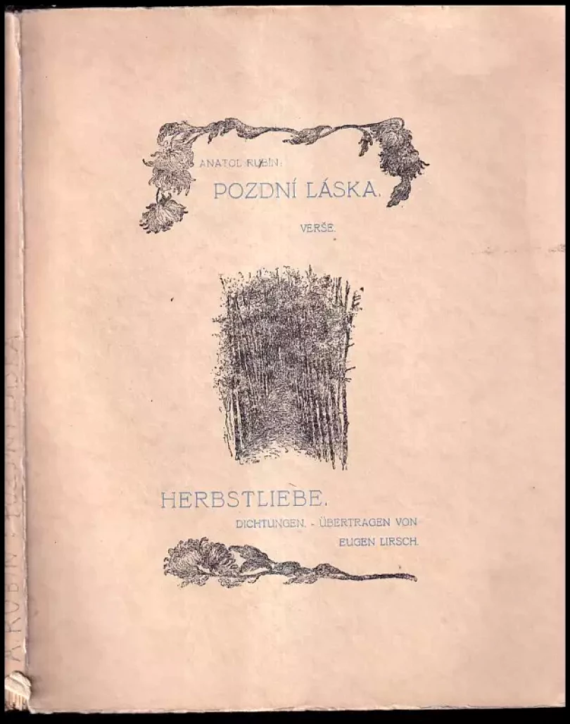 Levně Pozdní láska - verše - DEDIKACE AUTORA (Anatol Rubín, 1925)