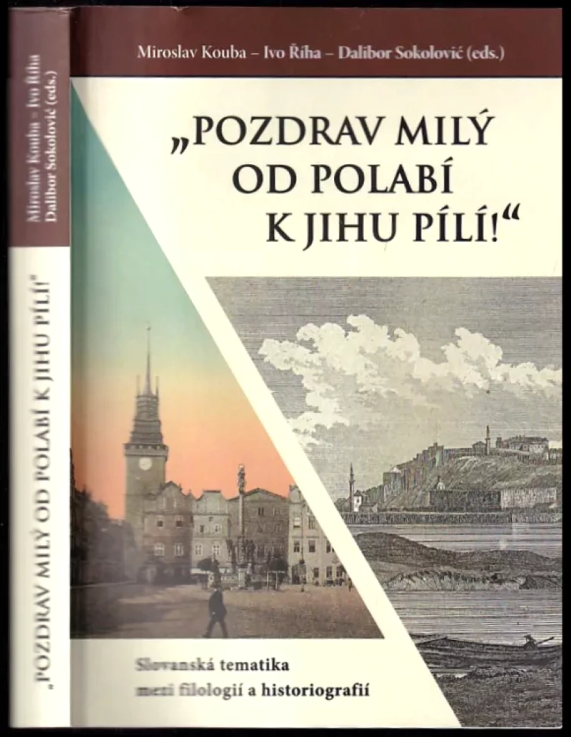 Levně "Pozdrav milý od Polabí k jihu pílí!" (, 2020)