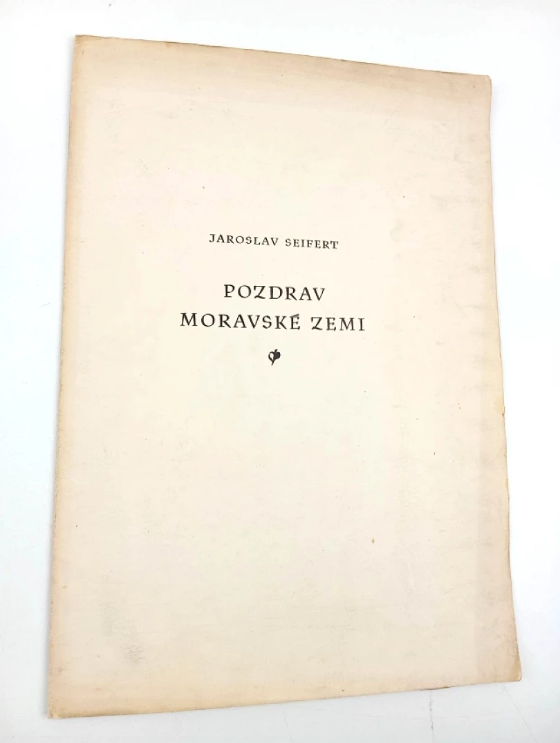 Levně Pozdrav moravské zemi - PODPIS JAROSLAV SEIFERT (Jaroslav Seifert, 1955)