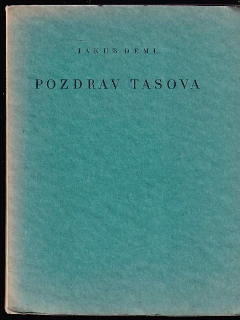 Levně Pozdrav Tasova PODPIS JAKUB DEML (Jakub Deml, 1932)