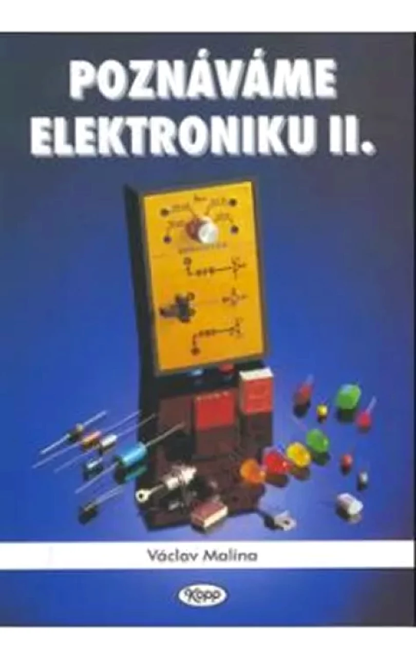 Levně Poznáváme elektroniku II (Václav Malina, 2008)