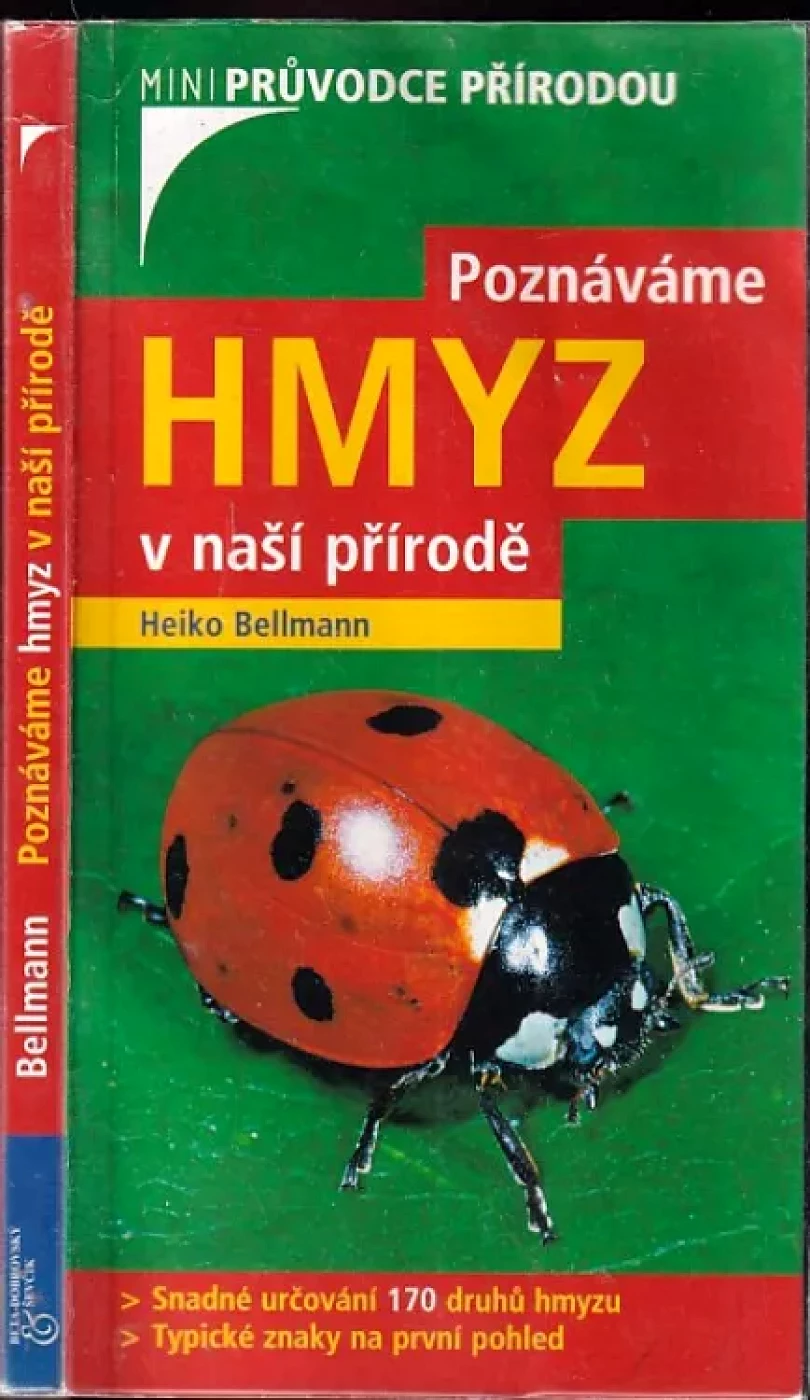 Poznáváme hmyz v naší přírodě (Heiko Bellmann, 2008)