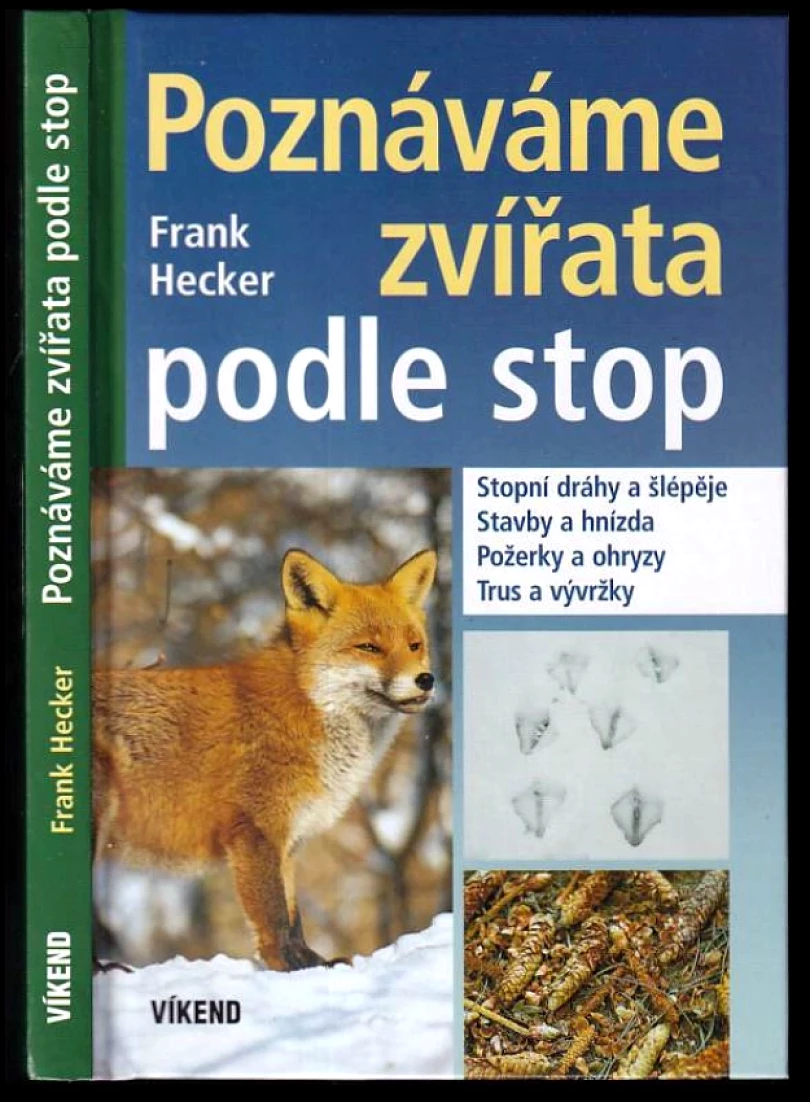 Levně Poznáváme zvířata podle stop (Frank Hecker, 2015)