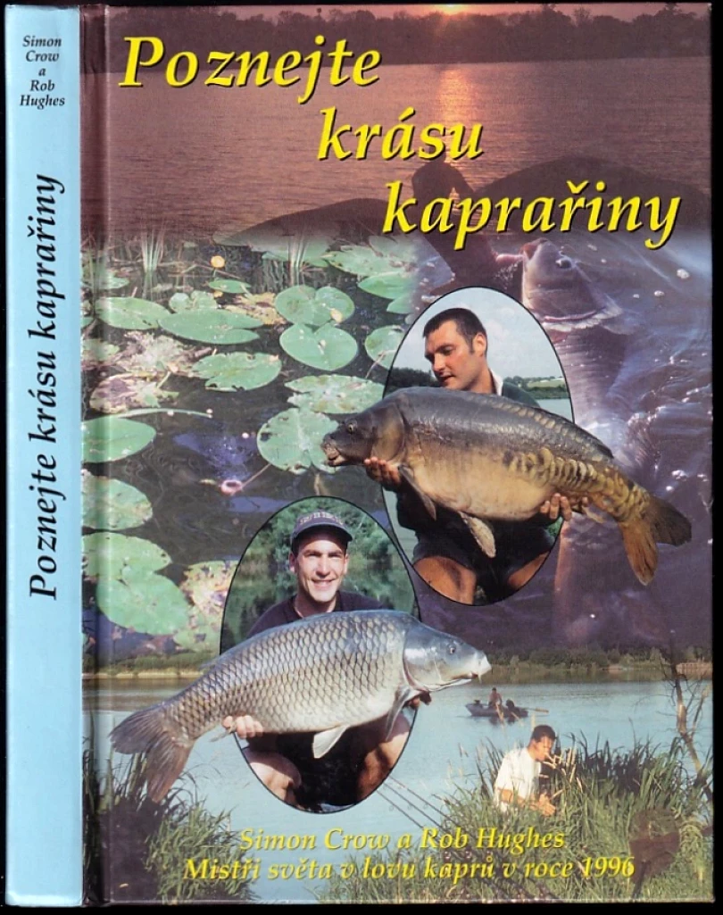 Poznejte krásu kaprařiny (Simon Crow, 2000)