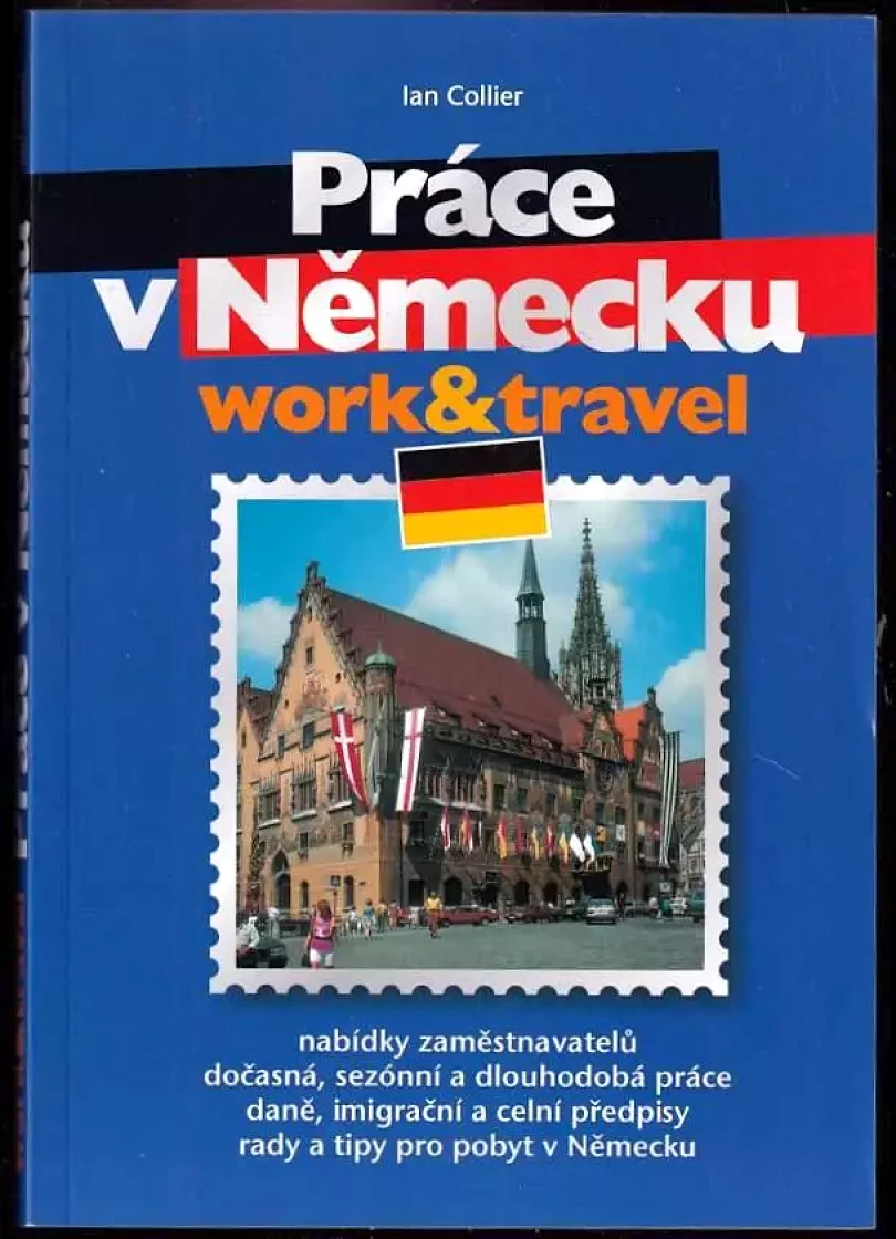 Práce v Německu (Ian Collier, 2006)