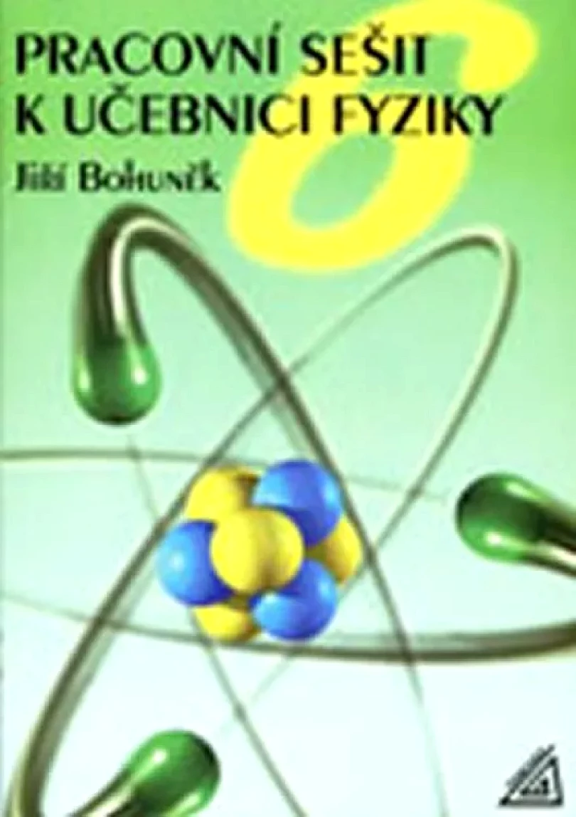 Pracovní sešit k učebnici fyziky 6 (J. Bohuněk,, 2004)